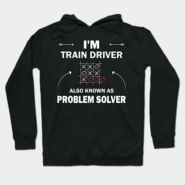 train driver problem solver Hoodie by rohint2